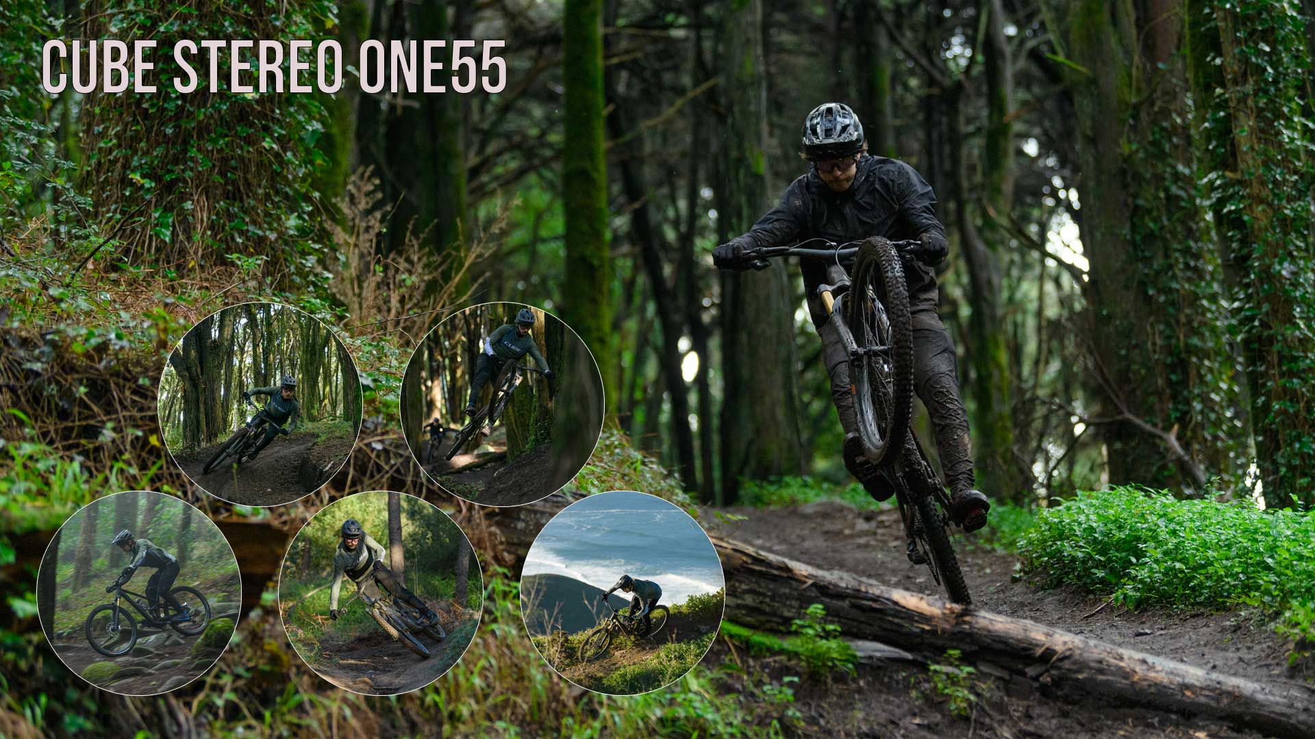 Banner med titlen „Cube Stereo ONE55“. En cyklist springer over en træstamme på sin Cube Stereo ONE55 Fully-mountainbike. Fem cirkulære billeder viser ham i aktion i skoven set fra forskellige vinkler.